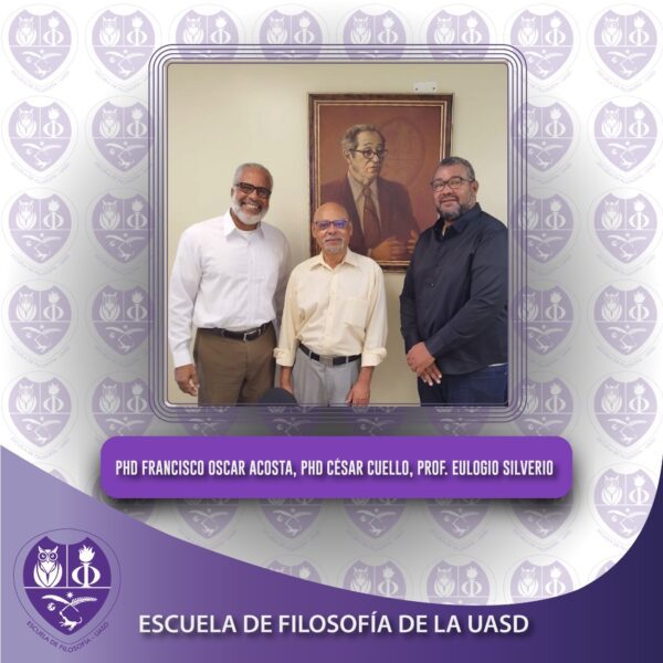 Cesar Cuello, Eulogio Silverio, Francisco Oscar Acosta, Escuela de Filosofía